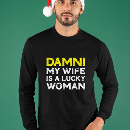 Best Wife Shirt, Wife and Husband Unisex T-Shirt/Hoodie/Sweatshirt HLT00 - Gift for wife T shirt, lucky wife   Damn My Wife Is A Lucky Woman for Husband T-Shirt (1)