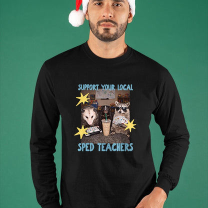 Best Teacher Shirt, Funny Teacher UnisexT-Shirt/Hoodie/Sweatshirt HLT00 - Support Your Local SPED Teacher Raccoon T-Shirt