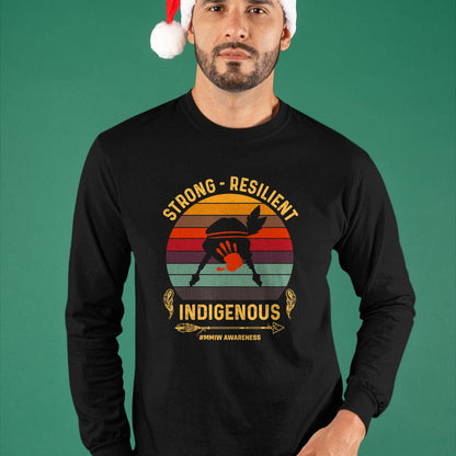 Native American T-Shirts, Vintage Native American Unisex T-Shirt/Hoodie/Sweatshirt HLT00 - Strong - Resilent Indigenous Native American MMIW Awareness