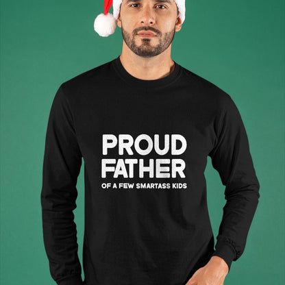 Gift for Dad Shirt, Funny Dad Unisex T-Shirt/Hoodie/Sweatshirt HLT00 – Proud Father of a Few Smartass Kids Father_s Day Dad Jokes T-Shirt