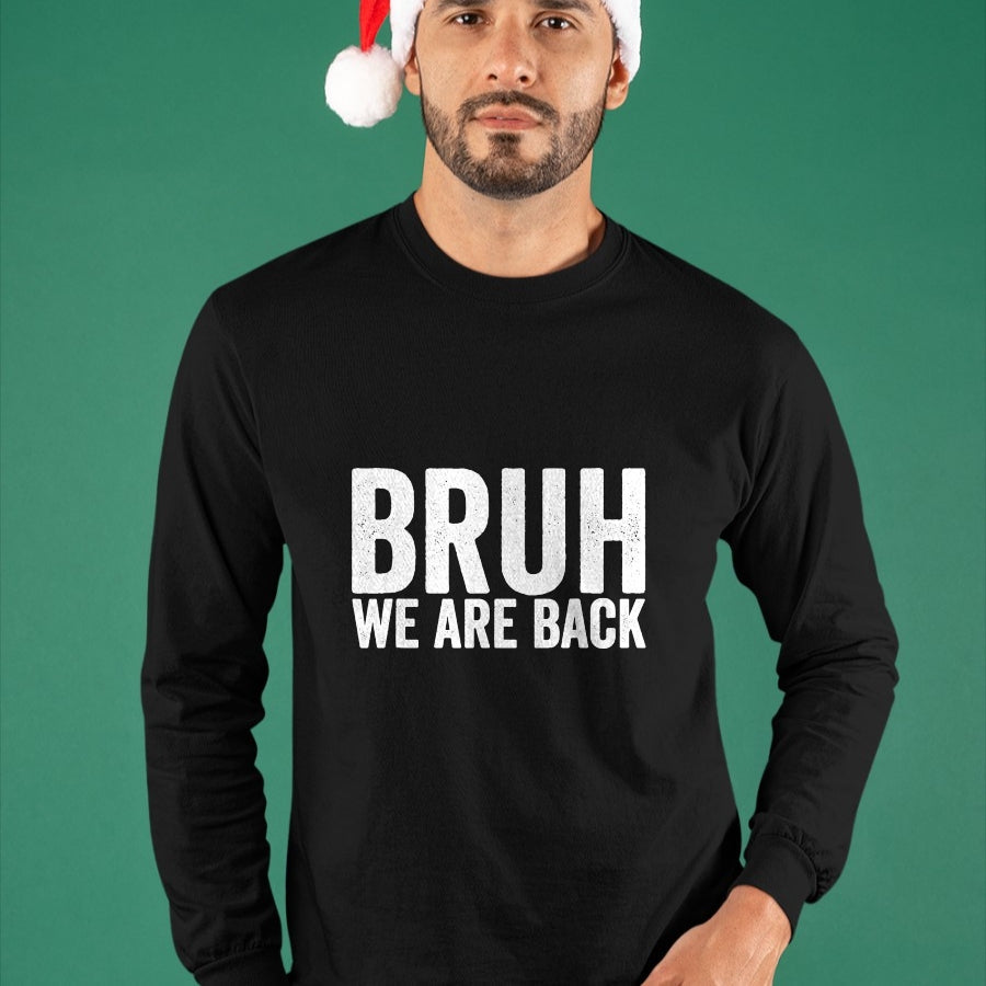 Best Student Shirt, Funny Back To School UnisexT-Shirt/Hoodie/Sweatshirt HLT00 - Bruh We are Back to School Bruh We Back T-Shirt