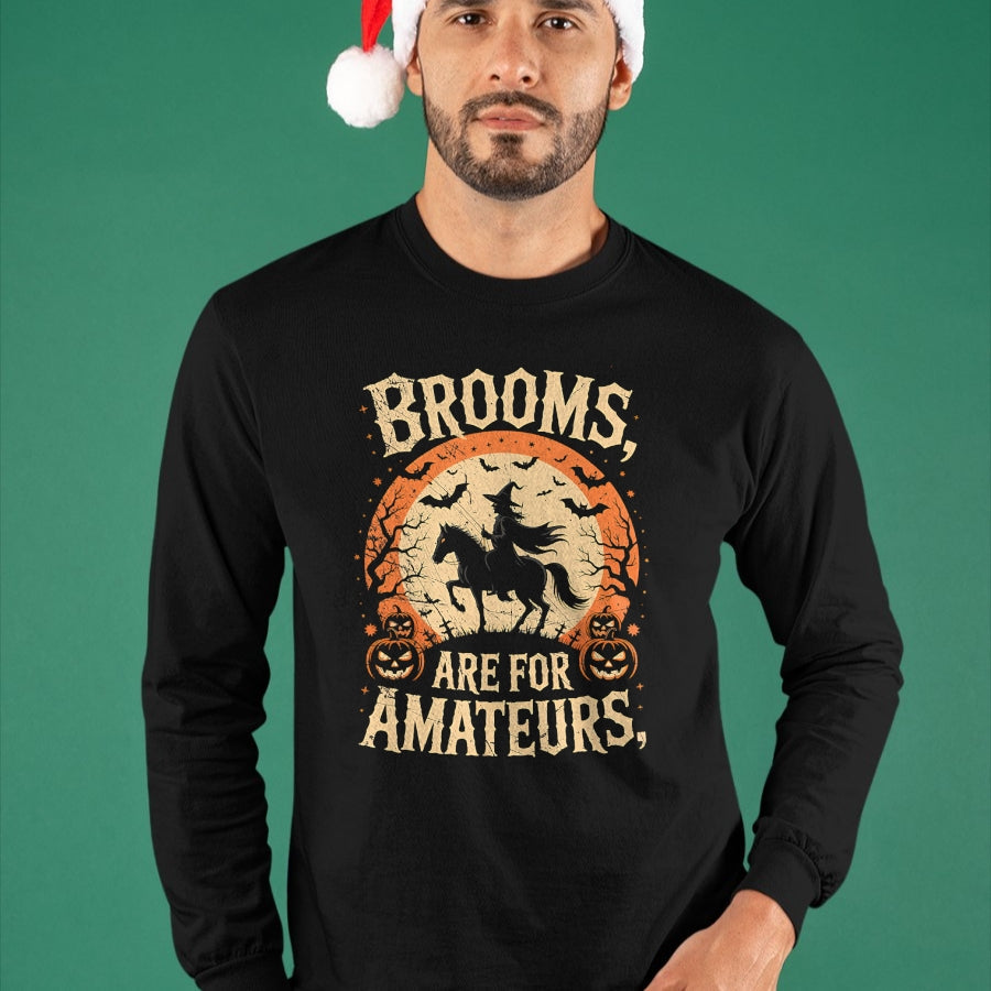 Best Horse Lover Shirt , Funny Horse UnisexT-Shirt/Hoodie/Sweatshirt HLT00 - Brooms are for Amateurs Horse Riding Funny Halloween T-Shirt