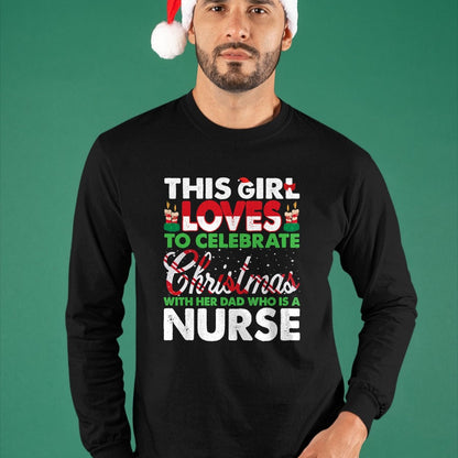 Funny Nurse Shirt, Nurse Unisex T-Shirt/Hoodie/Sweatshirt HLT00 - This Girl Loves Her Nurse Dad - Nurse's Daughter T-Shirt