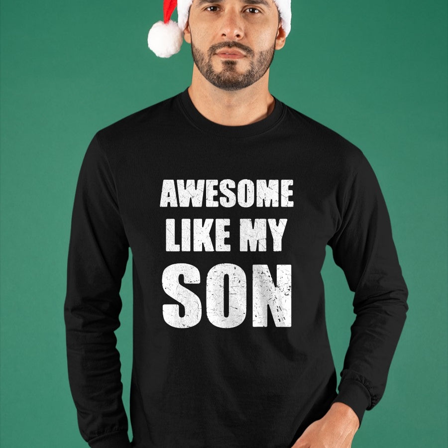 Gift for Mom Shirt, Funny Mom Unisex T-Shirt/Hoodie/Sweatshirt HLT00 - Awesome Like My Son Funny Dad Mom T-Shirt