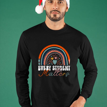Best Teacher Shirt, Funny Teacher UnisexT-Shirt/Hoodie/Sweatshirt HLT00 - Every Student Matters Paraprofessional Support Teacher T-Shirt