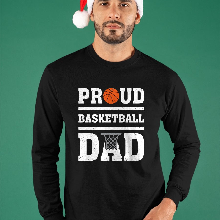 Gift for Dad Shirt, Funny Dad Unisex T-Shirt/Hoodie/Sweatshirt HLT00 – Basketball Lover Proud Basketball Dad Father_s Day Long Sleeve T-Shirt