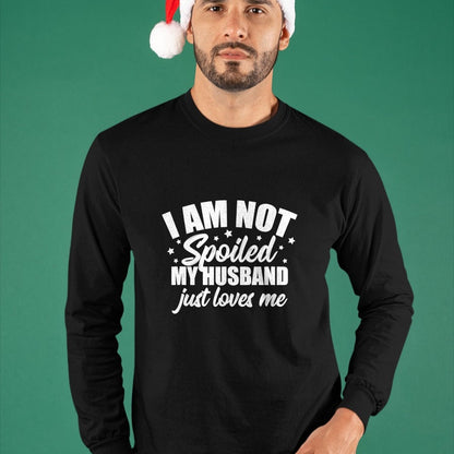 Best Wife Shirt, Wife and Husband Unisex T-Shirt/Hoodie/Sweatshirt HLT00 - Gift for wife T shirt, spoiled wife   I Am Not Spoiled My Husband Just Loves Me Funny Wife Gift Tank
