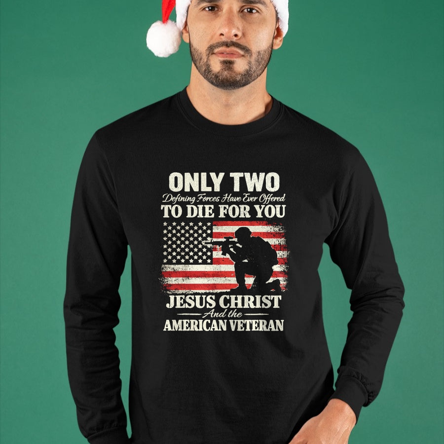 Proud Veteran Shirt, Funny Veteran UnisexT-Shirt/Hoodie/Sweatshirt HLT00 - Two Died for You Christian Veteran Patriotic Design T-Shirt