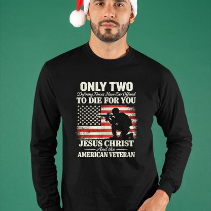 Proud Veteran Shirt, Funny Veteran UnisexT-Shirt/Hoodie/Sweatshirt HLT00 - Two Died for You Christian Veteran Patriotic Design T-Shirt