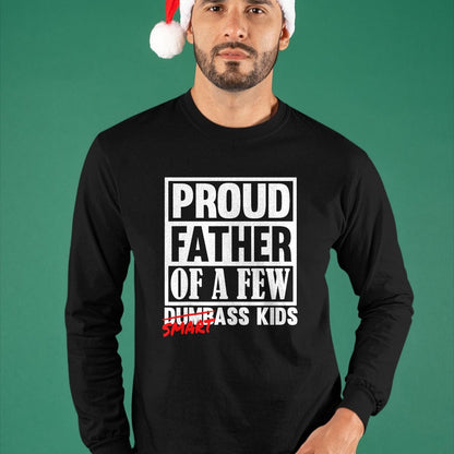 Gift for Dad Shirt, Funny Dad Unisex T-Shirt/Hoodie/Sweatshirt HLT00 – Proud Father of a Few Smartass Kids Funny Fathers Day T-Shirt