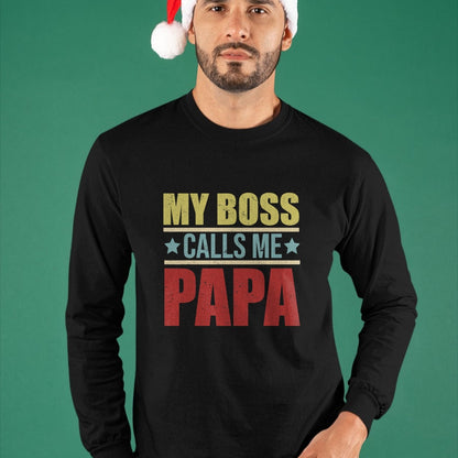 Gift for Dad Shirt, Funny Dad Unisex T-Shirt/Hoodie/Sweatshirt HLT00 – Vintage My Boss Calls Me Papa Father_s Day Proud Papa T-Shirt