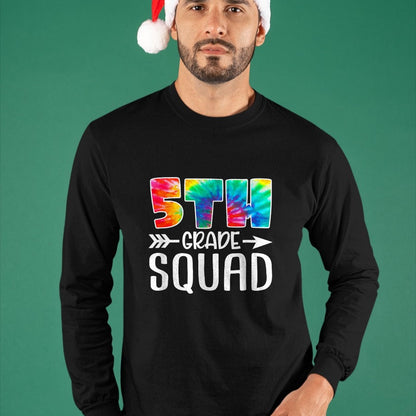 Best Student Shirt, Funny Back To School UnisexT-Shirt/Hoodie/Sweatshirt HLT00 - 5th Grade Squad Tie Dye Back to School Teacher Student T-Shirt