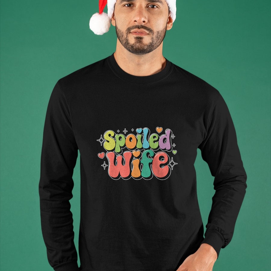 Best Wife Shirt, Wife and Husband Unisex T-Shirt/Hoodie/Sweatshirt HLT00 - Gift for wife T shirt, spoiled wife   Funny Wife Spoiled Wife Sweatshirt