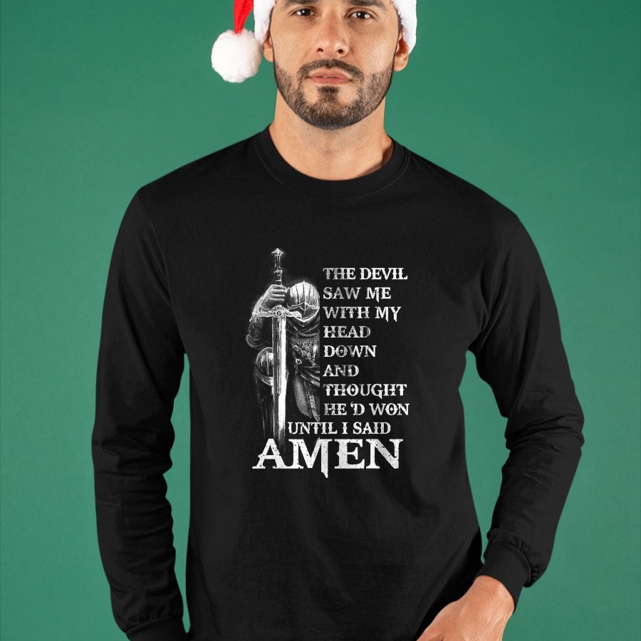 Christian Tee, Christian Faith Unisex T-Shirt/Hoodie/Sweatshirt HLT00 - Knight Templar Christian Warrior Of God Devil I Said Amen T-Shirt