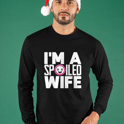 Best Wife Shirt, Wife and Husband Unisex T-Shirt/Hoodie/Sweatshirt HLT00 - Gift for wife T shirt, spoiled wife   I'm a Spoiled Wife T-Shirt