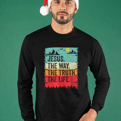 Christian Tee, Christian Faith Unisex T-Shirt/Hoodie/Sweatshirt HLT00 - Jesus The Way Truth Life Women Men Kids Christian Worship T-Shirt