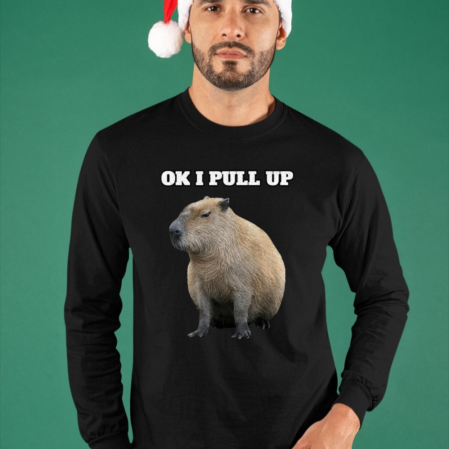 Cute Capybara Shirt, Funny Capybara Unisex T-Shirt/Hoodie/Sweatshirt HLT00 - Ok I Pull Up Capybara T-Shirt