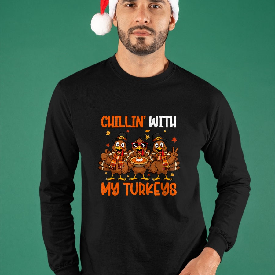 Best Thanksgiving Family Shirt , Funny Thanksgiving UnisexT-Shirt/Hoodie/Sweatshirt HLT00 - Chillin with My Turkeys Funny Turkeys Thanksgiving T-Shirt