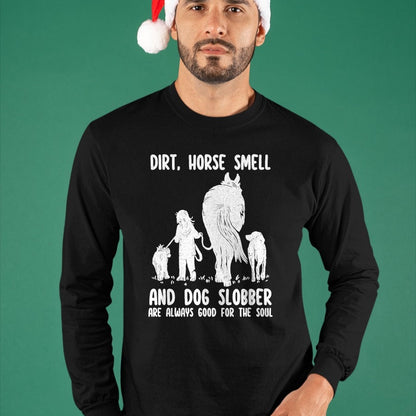 Best Horse Lover Shirt , Funny Horse UnisexT-Shirt/Hoodie/Sweatshirt HLT00 - Dirt Horse Smell and Dog Slobber Funny Horse & Dog Lovers T-Shirt