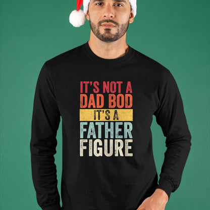 Gift for Dad Shirt, Funny Dad Unisex T-Shirt/Hoodie/Sweatshirt HLT00 – Mens It_s Not A Dad Bod It_s A Father Figure, Funny Retro Vintage,Short Sleeve T-Shirt
