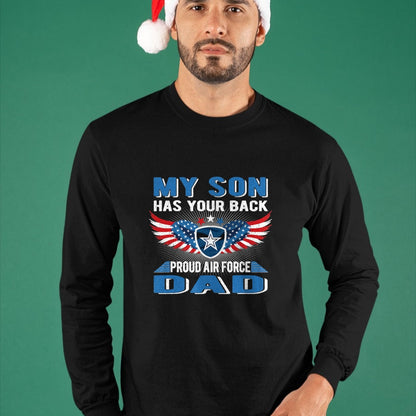 Gift for Dad Shirt, Funny Dad Unisex T-Shirt/Hoodie/Sweatshirt HLT00 – My Son Has Your Back Proud Air Force Dad Military Father T-Shirt