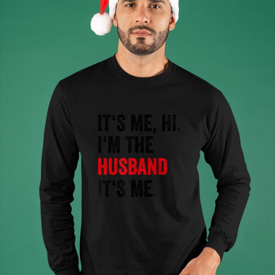 Best Wife Shirt, Wife and Husband Unisex T-Shirt/Hoodie/Sweatshirt HLT00 - Fathers Day Its Me Hi I'm The Husband Its Me Funny Husband T-Shirt