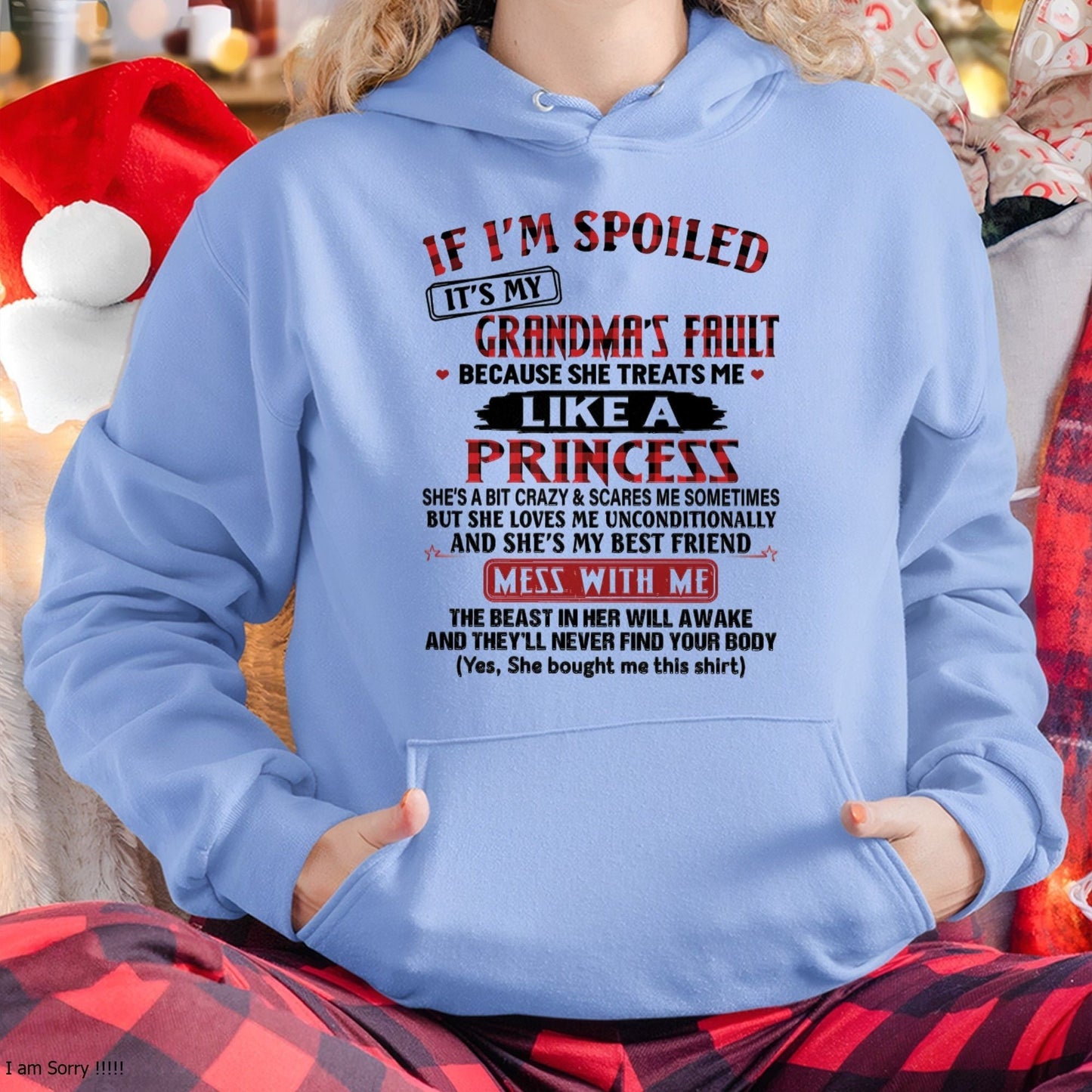 IF I'M SPOILED IT'S MY GRANDMA'S FAULT ♥ BECAUSE SHE TREATS ME ♥ LIKE A PRINCESS - From Grandma for granddaughter - NINA00 (SKU07-92-00)