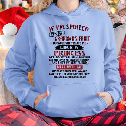 IF I'M SPOILED IT'S MY GRANDMA'S FAULT ♥ BECAUSE SHE TREATS ME ♥ LIKE A PRINCESS - From Grandma for granddaughter - NINA00 (SKU07-92-00)