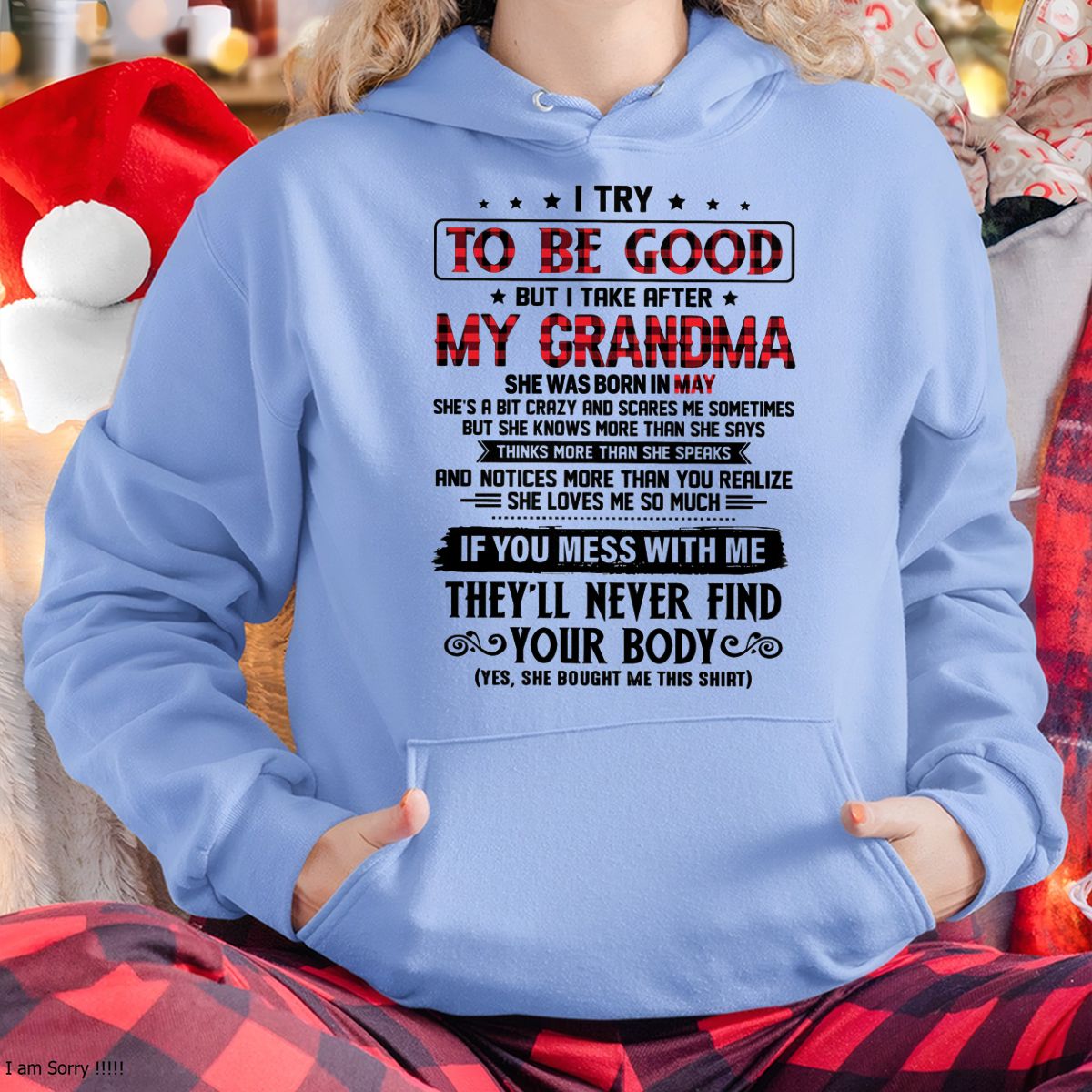 I TRY TO BE GOOD BUT I TAKE AFTER MY GRANDMA - From grandma for granddaughter - NINA05 (SKU07-102-05)