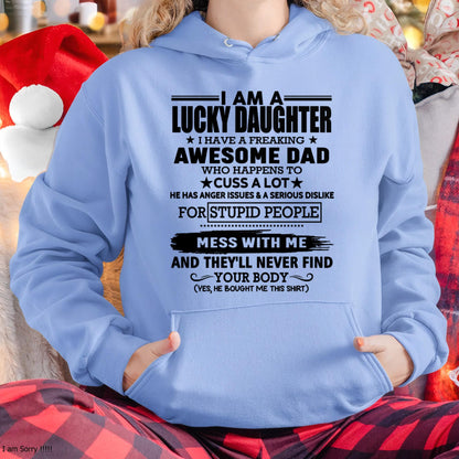 I'm Lucky Daughter - Gift for Daughter from Dad - NINA00 (SKU-T1406DD-00)
