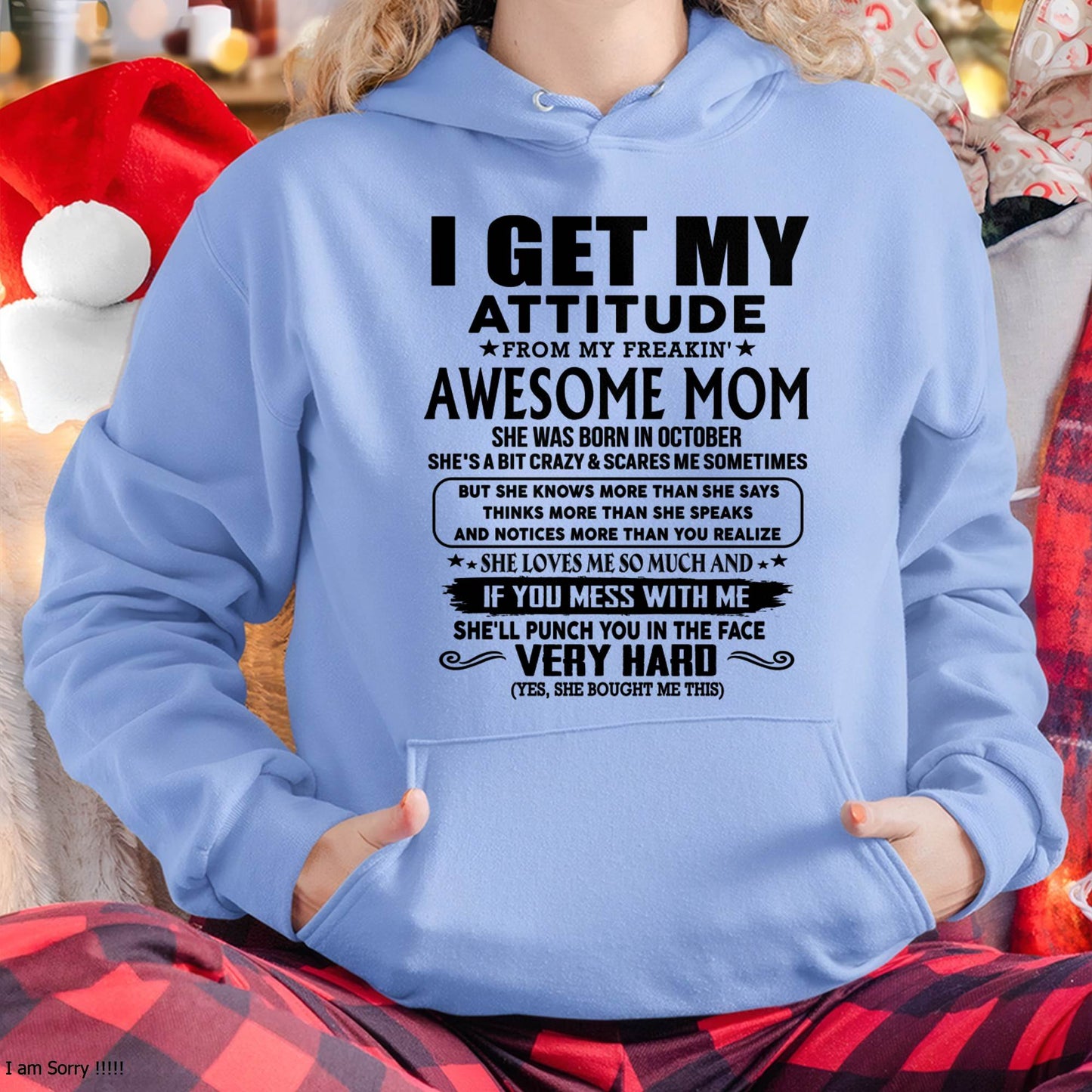October Mom - I GET MY ATTITUDE FROM MY FREAKIN' AWESOME MOM - Gift for Son and Daughter From Mom - NINA10 (SKU-TMD-CU-10)