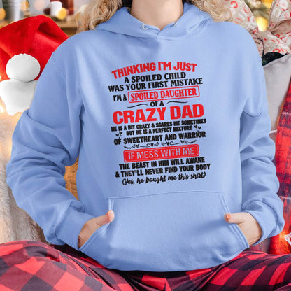 I AM A SPOILED CHILD WAS YOUR FIRST MISTAKE - FROM DAD - NINA00