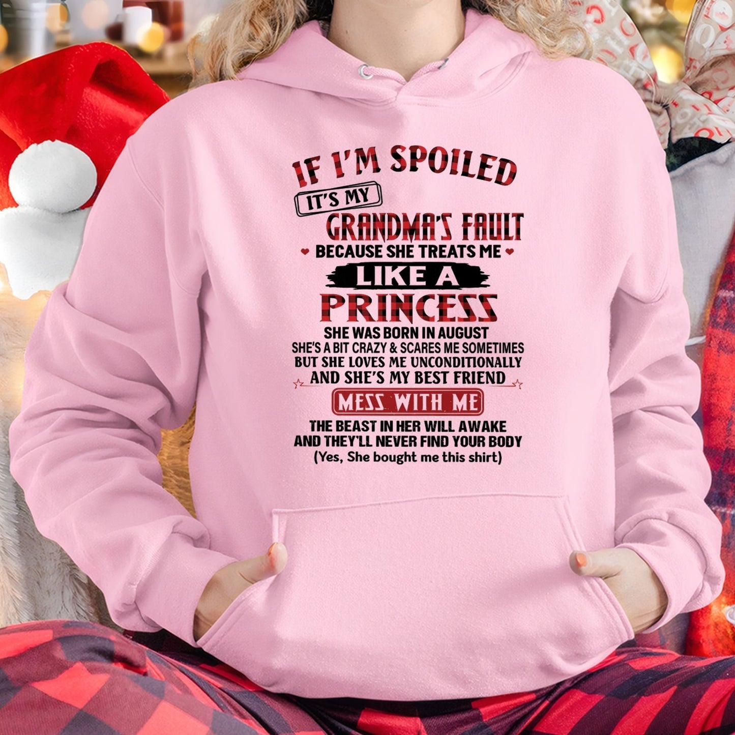 IF I'M SPOILED IT'S MY GRANDMA'S FAULT ♥ BECAUSE SHE TREATS ME ♥ LIKE A PRINCESS - From Grandma for granddaughter - NINA08 (SKU07-92-08)