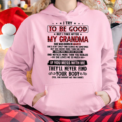 I TRY TO BE GOOD BUT I TAKE AFTER MY GRANDMA - From grandma for granddaughter - NINA03 (SKU07-102-03)