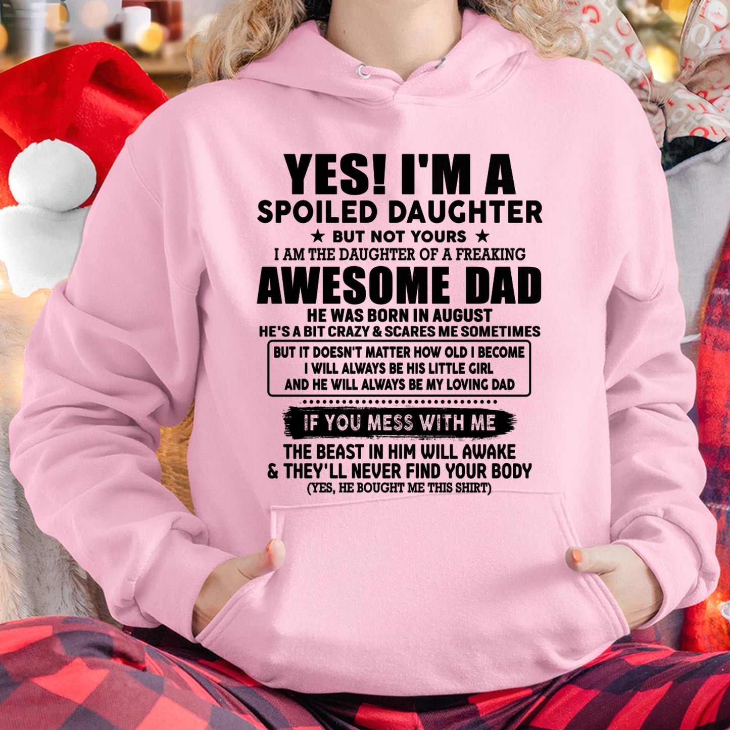 August - I'm Spoiled Daughter - Gift for Daughter from Dad - NINA08 (SKU-TDD1206-08)