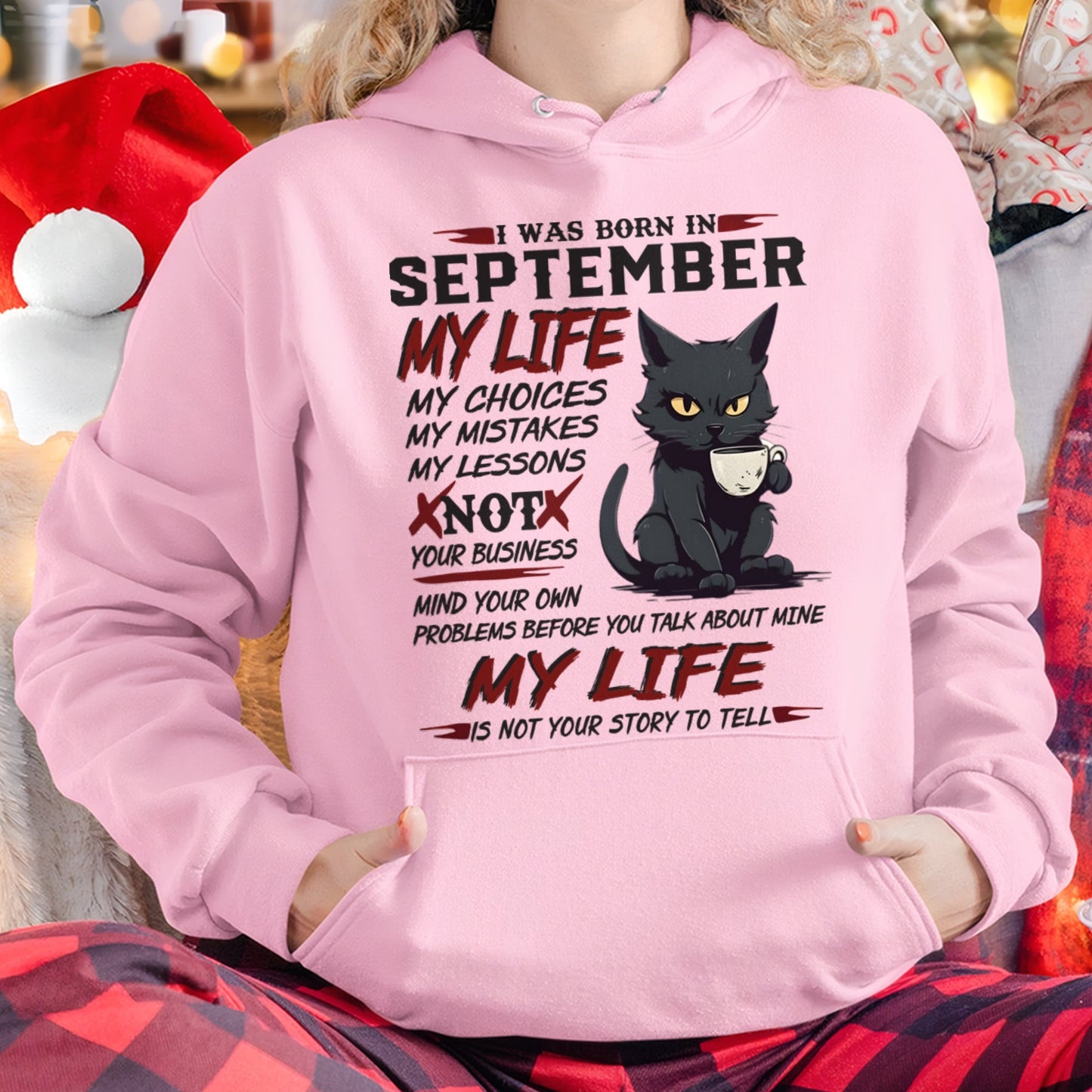 Born in September – My Life My Choices Quote Cat Design - FMA NINA09 (SKU09-92-09)