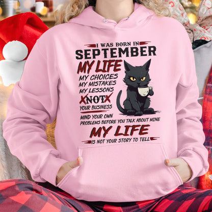 Born in September – My Life My Choices Quote Cat Design - FMA NINA09 (SKU09-92-09)
