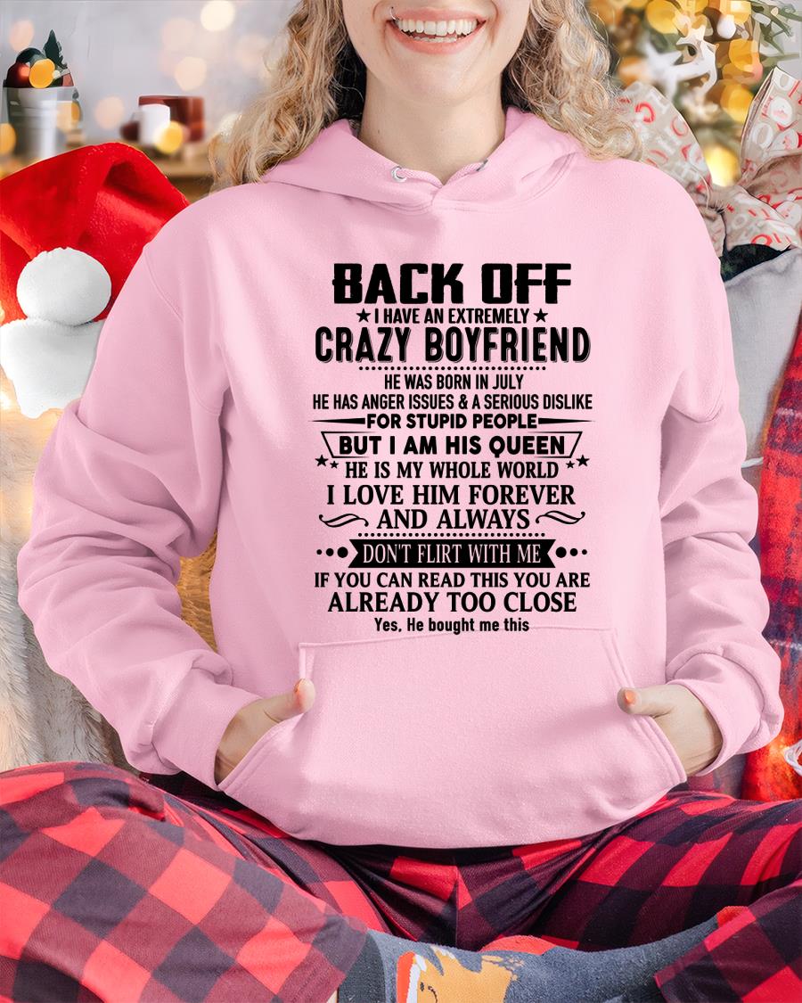 July - Back Off I Have An Extremely Crazy Boyfriend - - Gift For Wife From Husband - NINA07 (SKUT-BACKOFF-07)