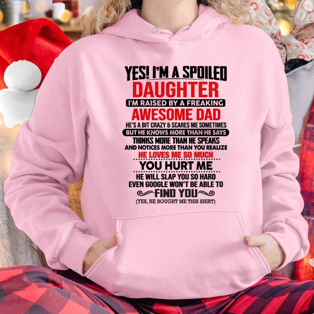 HE WILL SLAP YOU SO HARD EVEN GOOGLE WON'T BE ABLE TO FIND YOU - Gift for Daughter From Dad - NINA00 (SKU2610-207-00)