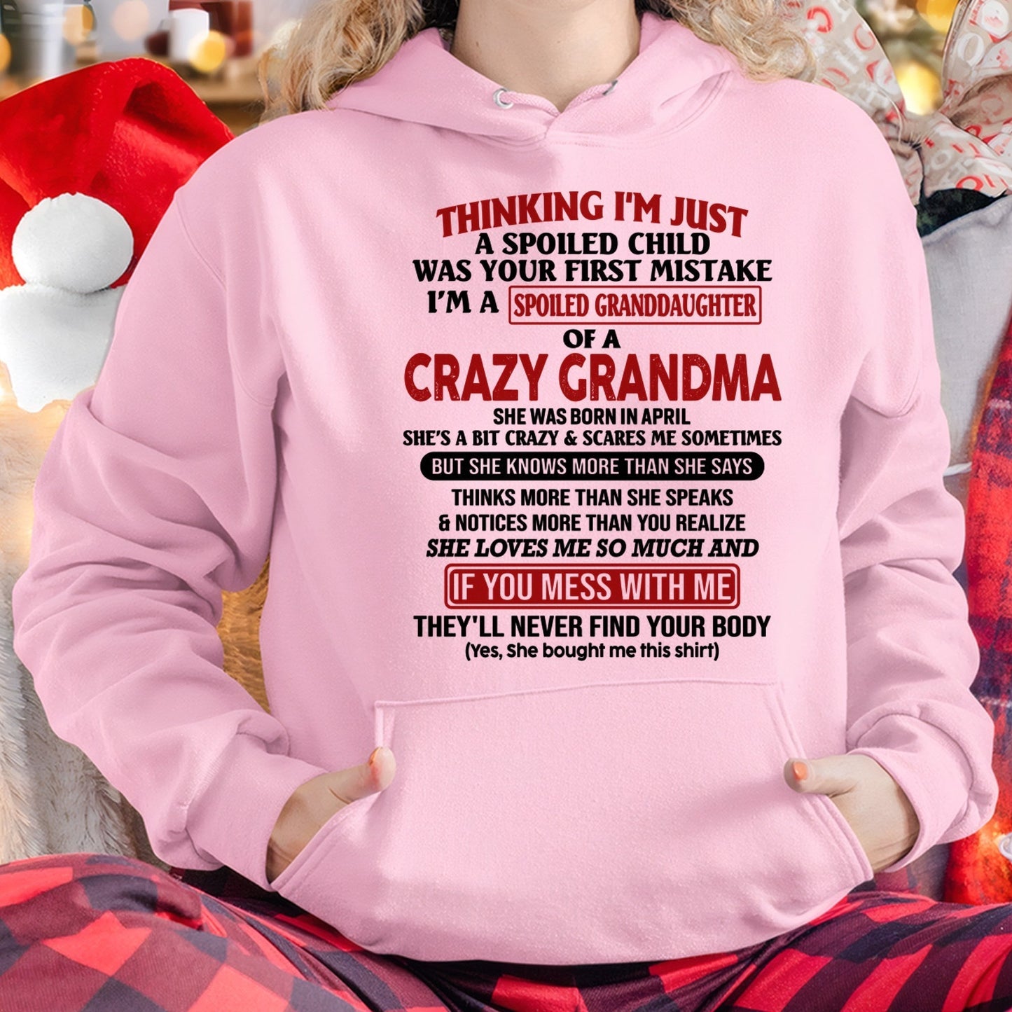 APRIL - I'M A SPOILED GRANDDAUGHTER OF A CRAZY GRANDMA - From Grandma - NINA04 (SKU-GMD1-NTT04)
