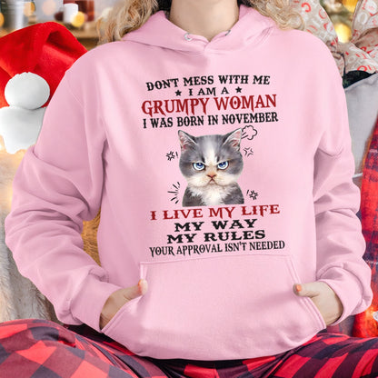 DON’T MESS WITH ME I’M A GRUMPY WOMAN BORN IN NOVEMBER - FMA NINA11 (SKU09-94-11)