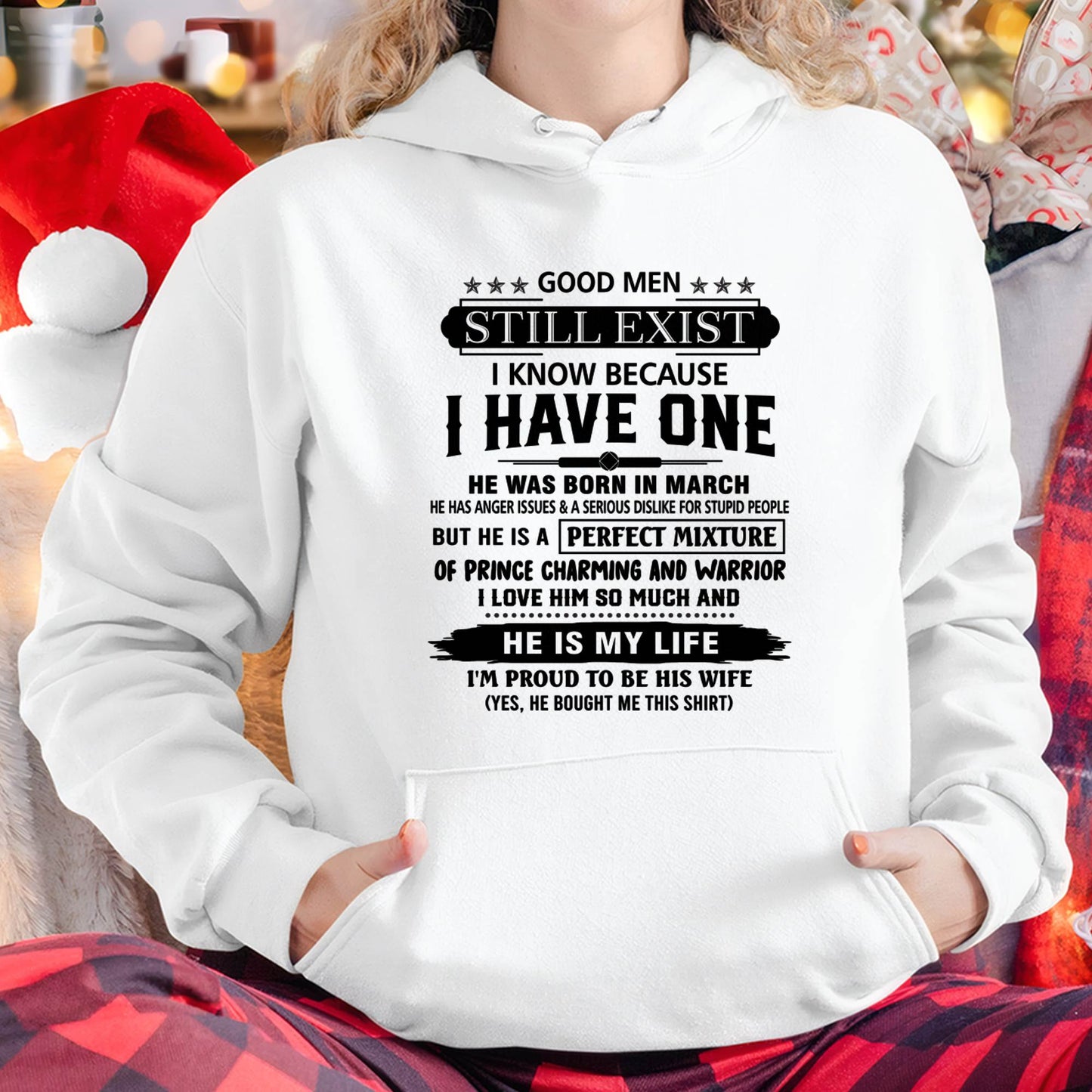 MARCH - GOOD MEN STILL EXIST I KNOW BECAUSE I HAVE ONE - T SHIRT FROM HUSBAND - NINA03 (SKU12-292-03)