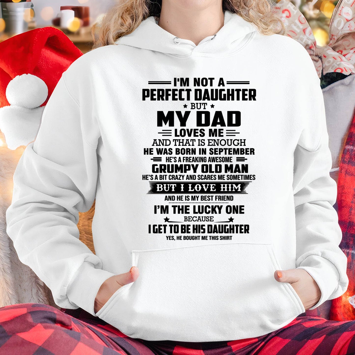 SEPTEMBER - I'M NOT A PERFECT DAUGHTER BUT MY DAD LOVES ME AND THAT IS ENOUGH - FROM DAD - NINA09 (SKU2603-321-09)