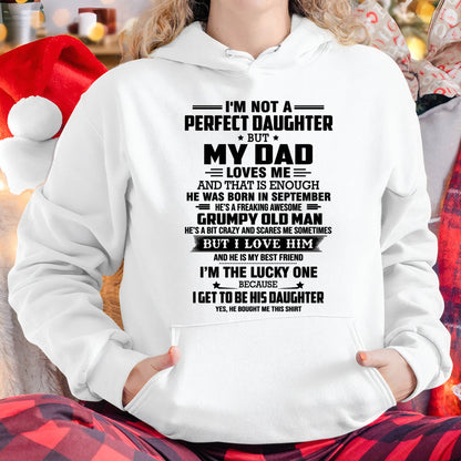 SEPTEMBER - I'M NOT A PERFECT DAUGHTER BUT MY DAD LOVES ME AND THAT IS ENOUGH - FROM DAD - NINA09 (SKU2603-321-09)