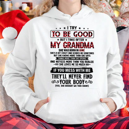 I TRY TO BE GOOD BUT I TAKE AFTER MY GRANDMA - From grandma for granddaughter - NINA06 (SKU07-102-06)