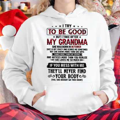 I TRY TO BE GOOD BUT I TAKE AFTER MY GRANDMA - From grandma for granddaughter - NINA10 (SKU07-102-10)