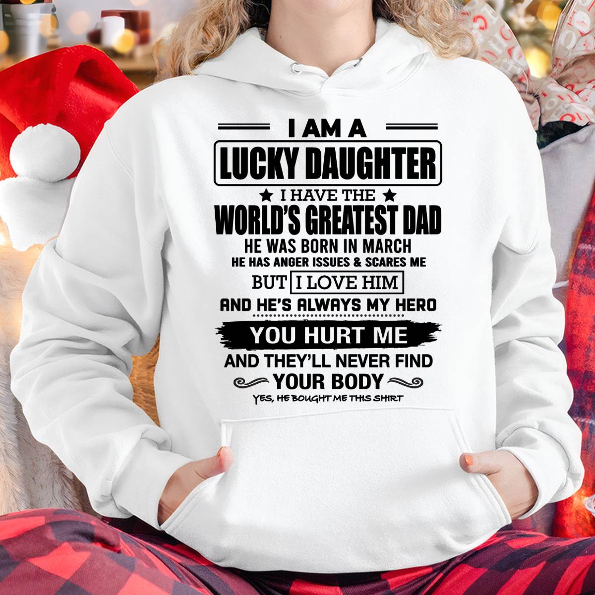 MARCH - I AM A LUCKY DAUGHTER I HAVE THE WORLD’S GREATEST DAD - FROM DAD - NINA03 (SKU26T-01294-03)