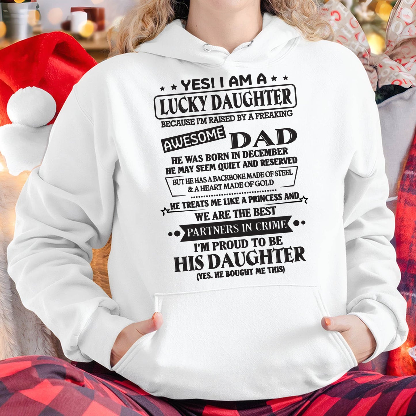 DECEMBER - YES! I AM A LUCKY DAUGHTER BECAUSE I'M RAISED BY A FREAKING AWESOME DAD - FROM DAD - NINA12 (SKU26T-01225-12)