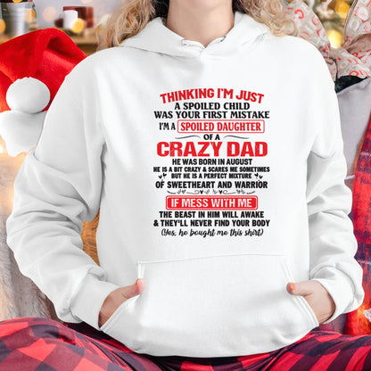 I AM A SPOILED CHILD WAS YOUR FIRST MISTAKE - FROM DAD - NINA08