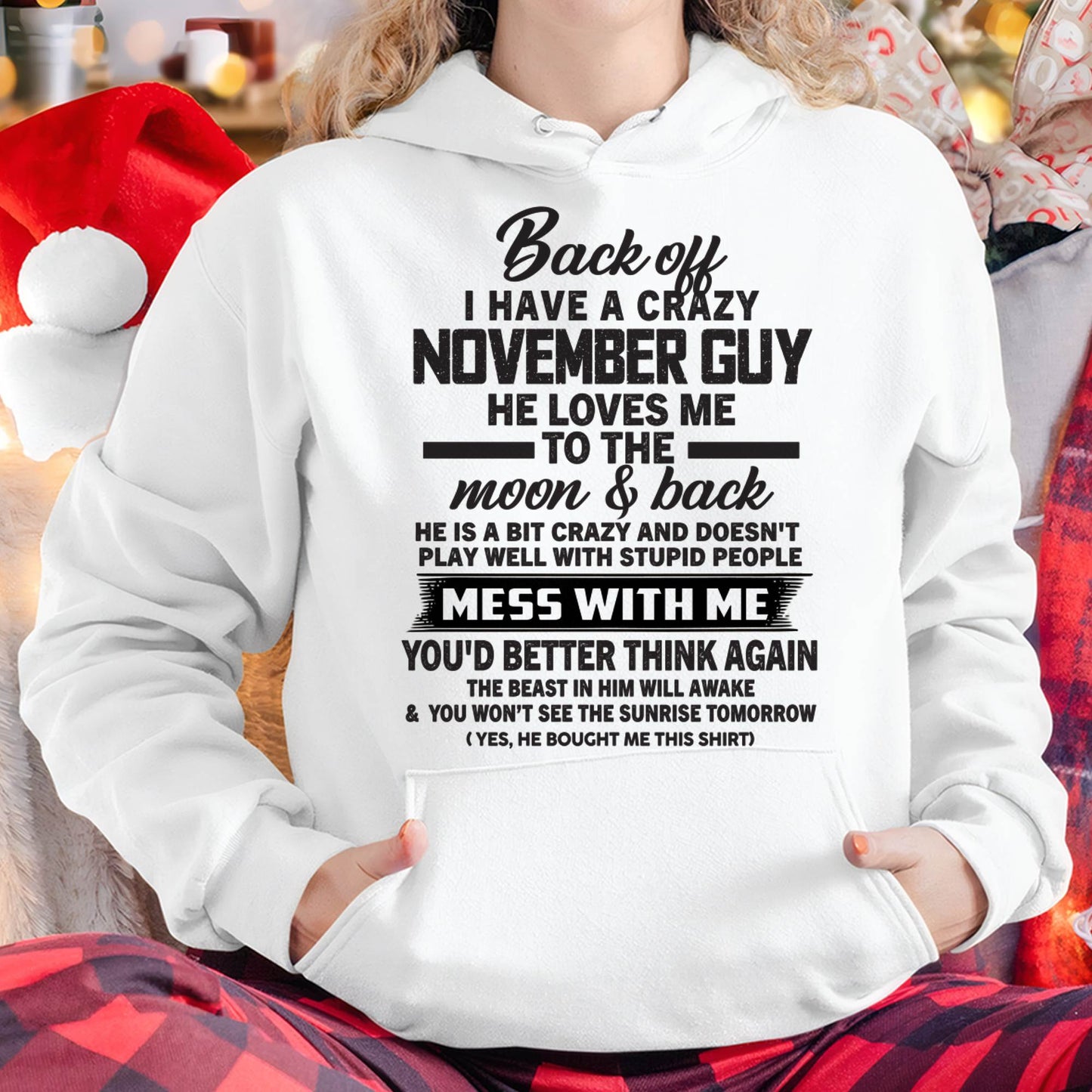NOVEMBER - BACK OFF I HAVE A CRAZY GUY HE LOVES ME TO THE MOON AND BACK - FROM HUSBAND - NINA11 (SKU2602-120-11)